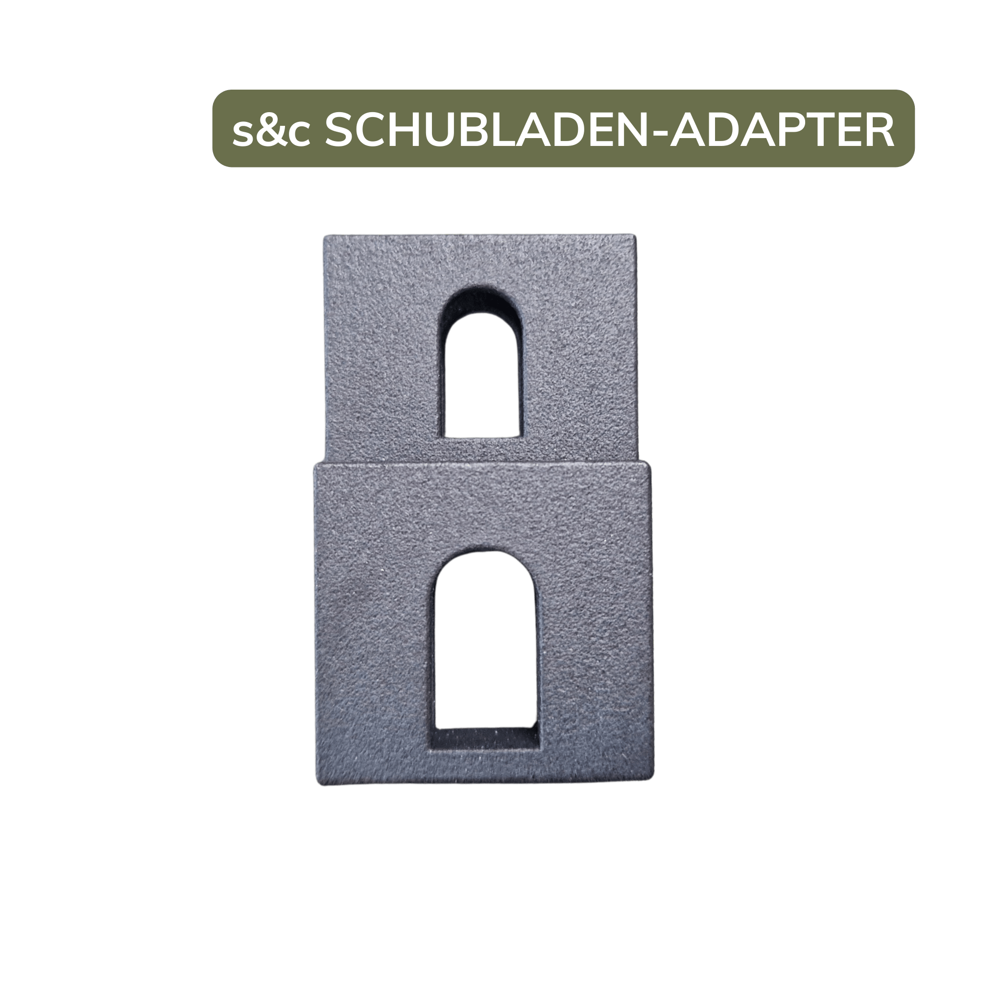 s&c-Adapter "Schublade"